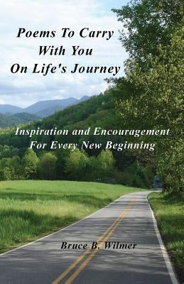 Poems To Carry With You On Life's Journey: Inspiration and Encouragement for Every New Beginning Paperback Winding Brook Press