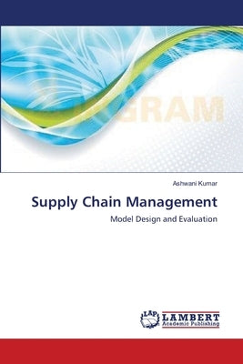 Supply Chain Management Paperback LAP Lambert Academic Publishing
