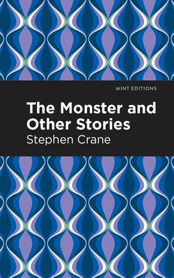 The Monster and Other Stories Paperback Mint Editions