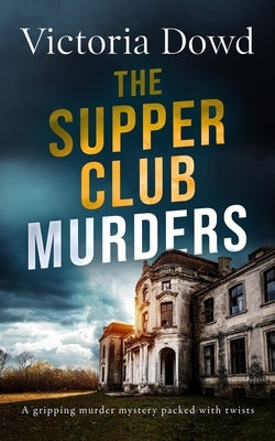THE SUPPER CLUB MURDERS a gripping murder mystery packed with twists Paperback Joffe Books
