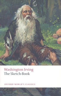 The Sketch-Book of Geoffrey Crayon, Gent Paperback Oxford University Press, USA