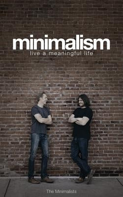Minimalism: Live a Meaningful Life by Nicodemus, Ryan
