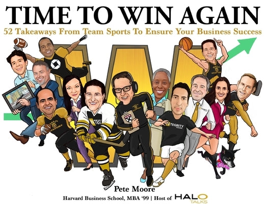 Time To Win Again: 52 Takeaways From Team Sports To Ensure Your Business Success Integrity Square