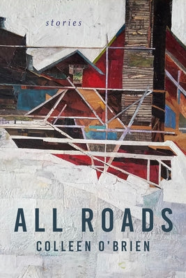 All Roads: Stories Paperback Triquarterly Books