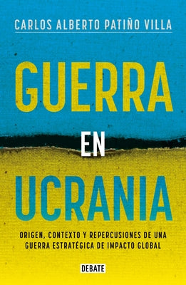 Guerra En Ucrania / War in Ukraine by Patiño, Carlos Alberto