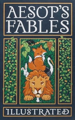 Aesop's Fables Illustrated by Aesop
