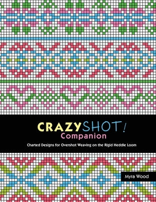 Crazyshot Companion by Wood, Myra