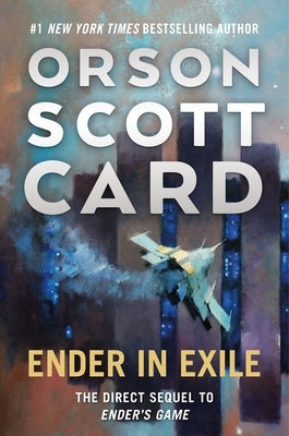 Cover art for "Ender in Exile" by Tor Books, featuring a space-themed illustration with a young male character in a futuristic setting.
