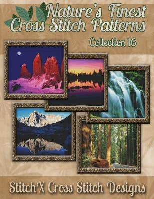 Nature's Finest Cross Stitch Pattern Collection No. 16 by Stitchx