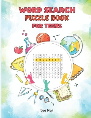 Word Search Puzzle Book for Teens: Brain Teasers for Adventures young adult Hidden word search for Teens Paperback Independently Published