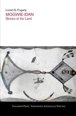 Mogwie Idan: Stories of the land Paperback Vagabond Press