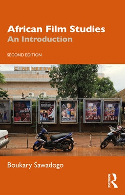 African Film Studies: An Introduction by Sawadogo, Boukary