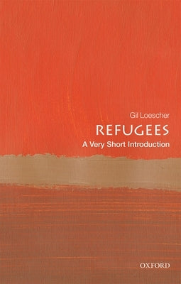 Refugees: A Very Short Introduction Paperback Oxford University Press, USA