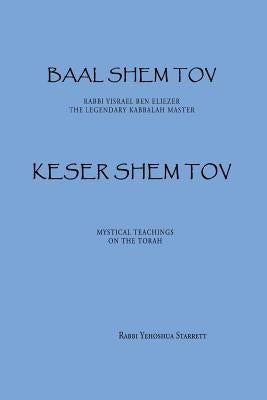 Keser Shem Tov Paperback Bst Publishing