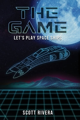 The Game: Let's play space ships Paperback Gotham Books