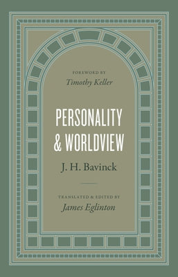 Personality and Worldview by Bavinck, J. H.