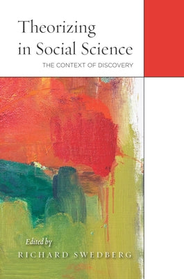 Theorizing in Social Science: The Context of Discovery Paperback Stanford Social Sciences