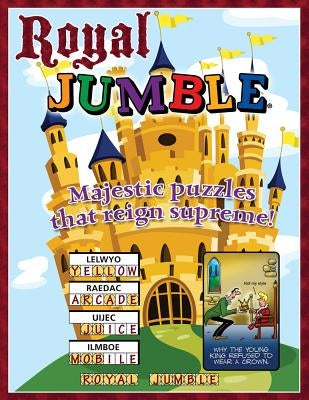Royal Jumble: Majestic Puzzles That Reign Supreme! Paperback Triumph Books (IL)