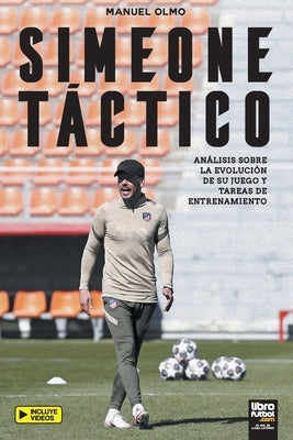 Simeone táctico by Olmo, Manuel