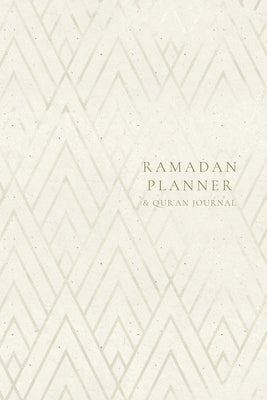 Ramadan Planner with Integrated Qur'an Journal: Gold Geometric by Ismail, Reyhana