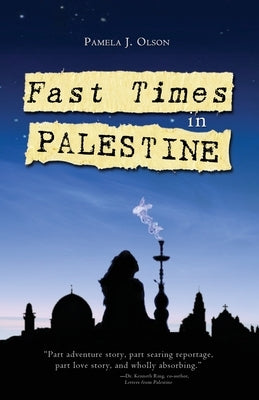 Fast Times in Palestine Paperback Mason Hill Press