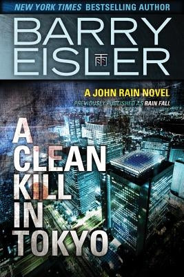 A Clean Kill in Tokyo by Eisler, Barry