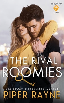 The Rival Roomies Paperback Piper Rayne, Inc.