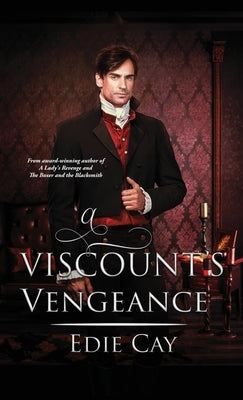 A Viscount's Vengeance by Cay