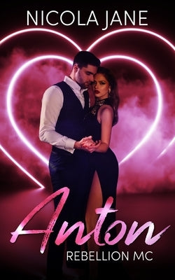Anton: The Rebellion MC Paperback Independently Published