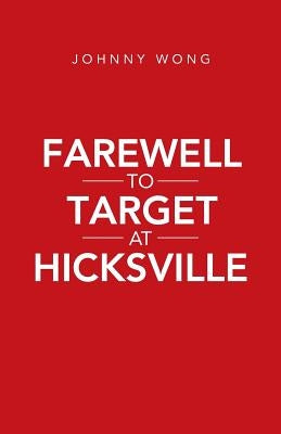 Farewell to Target at Hicksville by Wong, Johnny