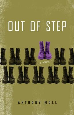 Out of Step: A Memoir by Moll, Anthony