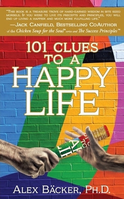 101 Clues to a Happy Life by Bäcker, Alex