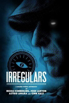 Irregulars: Stories by Nicole Kimberling, Josh Lanyon, Ginn Hale and Astrid Amara by Lanyon, Josh
