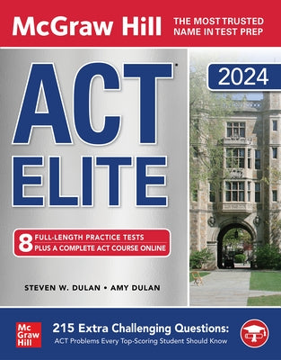 McGraw Hill ACT Elite 2024 by Dulan, Steven