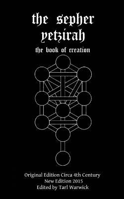 The Sepher Yetzirah: The Book of Creation Createspace Independent Publishing Platform