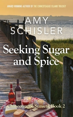 Seeking Sugar and Spice Paperback Amy Schisler, Author