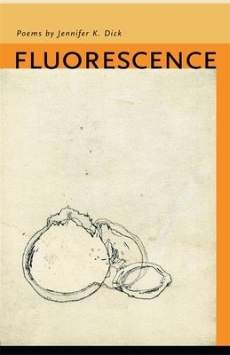 Fluorescence Paperback University of Georgia Press