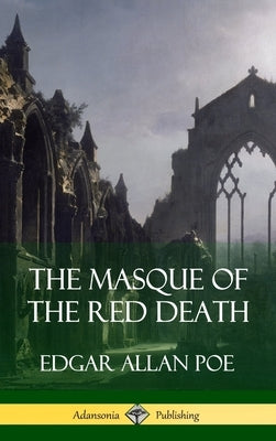 The Masque of the Red Death (Short Story Books) (Hardcover) by Poe, Edgar Allan