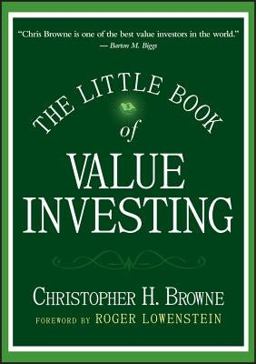 The Little Book of Value Investing by Browne, Christopher H.