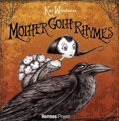 Mother Goth Rhymes by Windness, Kaz