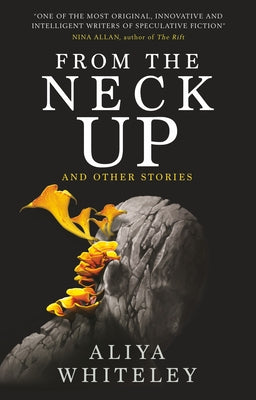 From the Neck Up and Other Stories Paperback Titan Books (UK)