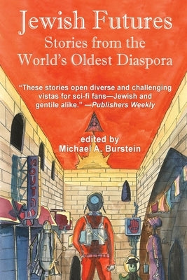 Jewish Futures: Science Fiction from the World's Oldest Diaspora Paperback Fantastic Books