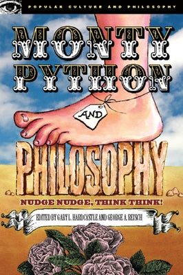 Monty Python and Philosophy: Nudge Nudge, Think Think! Paperback Open Court