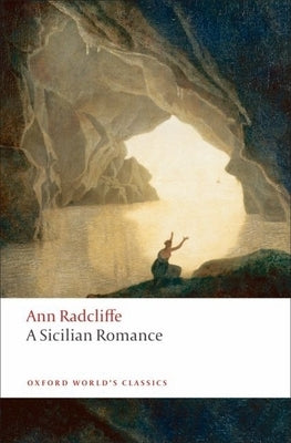 Cover of "A Sicilian Romance" book by Oxford University Press, featuring a vintage illustration and elegant typography.