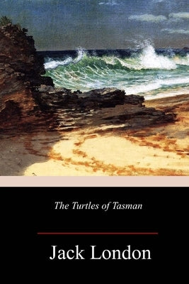 The Turtles of Tasman Paperback Createspace Independent Publishing Platform