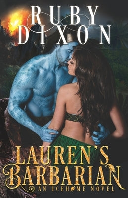 Lauren's Barbarian: A SciFi Alien Romance Independently Published