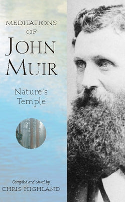 The Meditations of John Muir: Nature's Temple Paperback Wilderness Press
