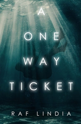 A One Way Ticket Paperback Mill House Publishing