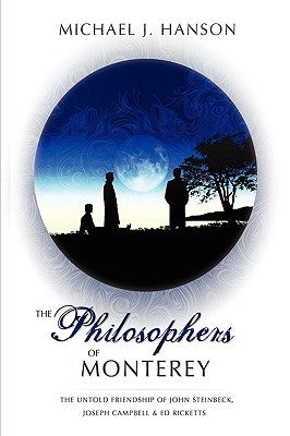 The Philosophers of Monterey by Hanson, Michael J.