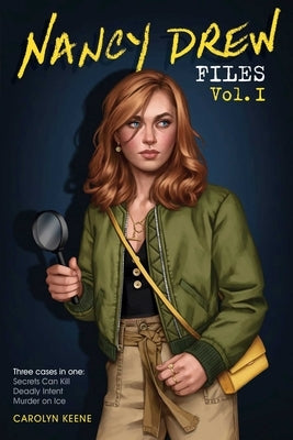 Nancy Drew Files Vol. I: Secrets Can Kill; Deadly Intent; Murder on Ice Paperback Simon Pulse